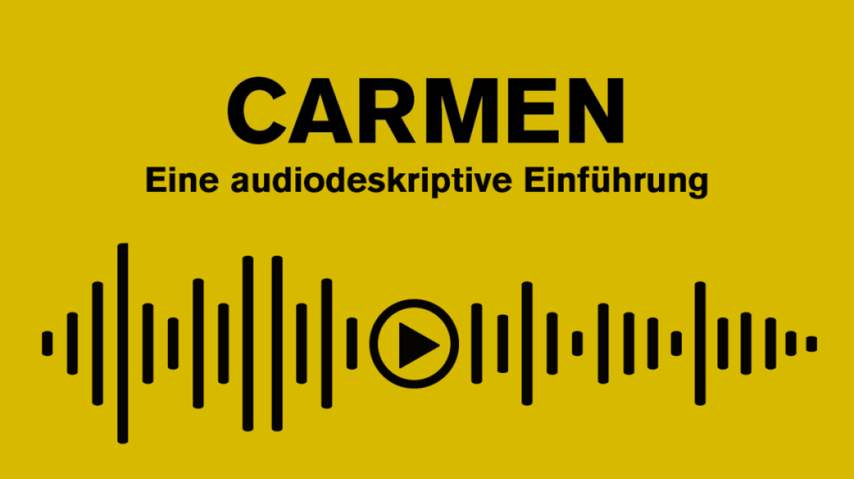 Audiodeskriptive Einführung zu Carmen