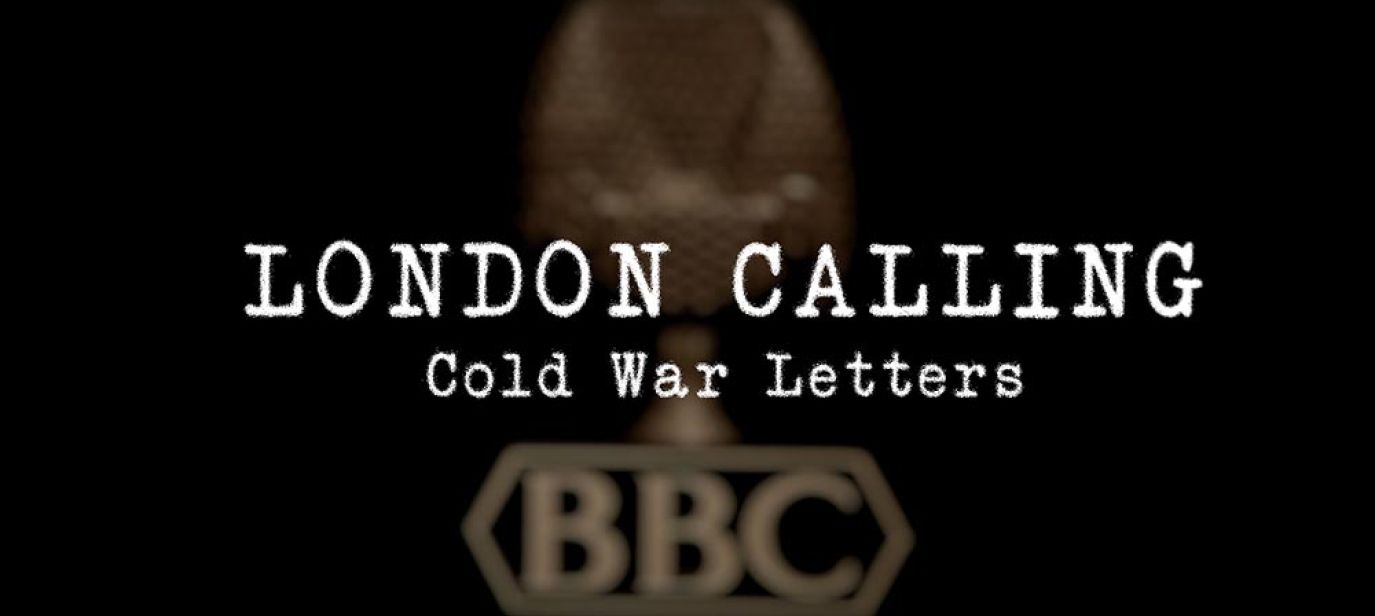LONDON CALLING - Briefe aus dem Kalten Krieg