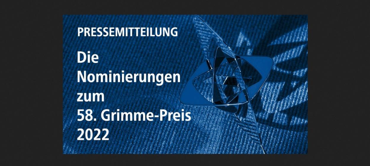 58 GRIMME PRIZE 2022 Nominees 