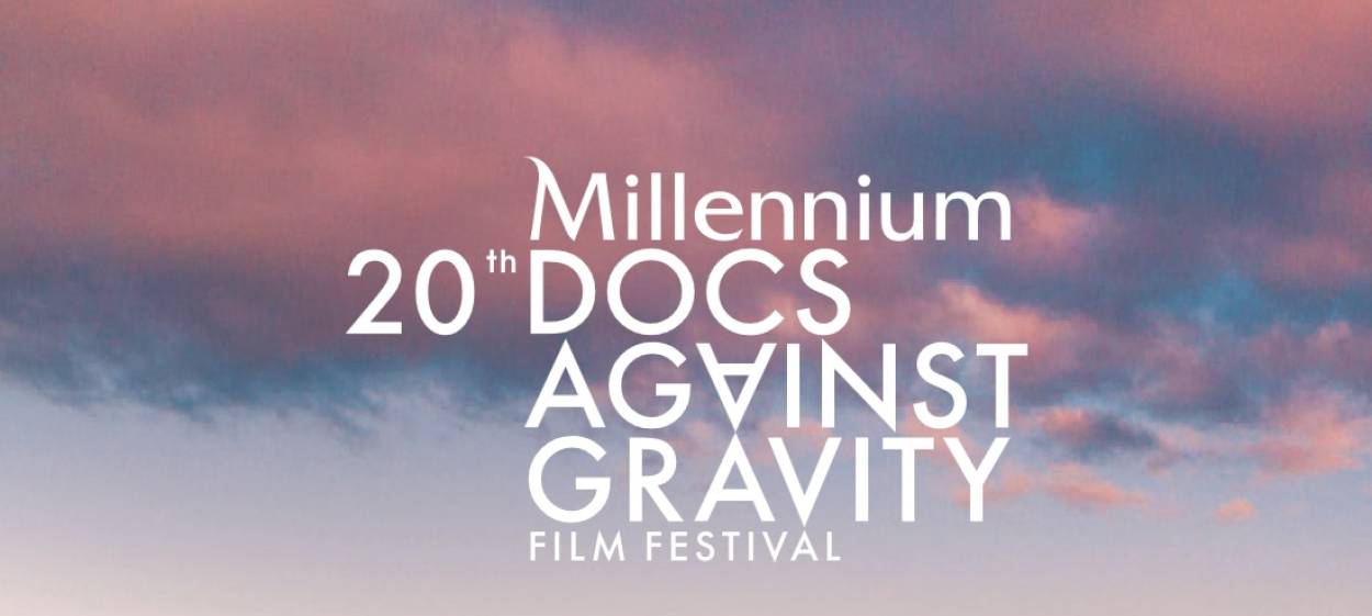 20 Millennium DOCS AGAINTS GRAVITIY May 12-21, 2023    20 Millennium DOCS AGAINTS GRAVITIY May 12-21, 2023