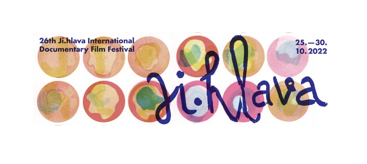 26 Ji.hlava IDFF, October 25–30, 2022   26 Ji.hlava IDFF, October 25–30, 2022