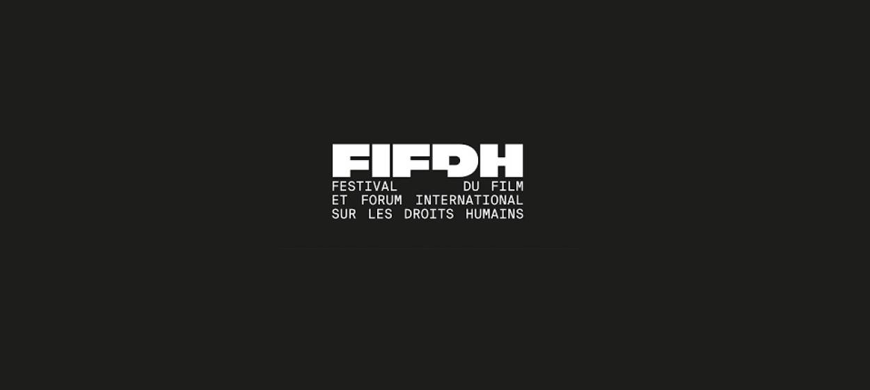 22 FIFDH, March 8–17, 2024 in Geneva   22 FIFDH, March 8–17, 2024 in Geneva