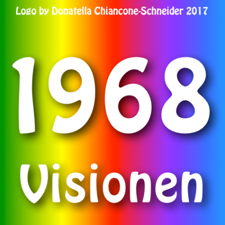 Logo "Visionen aus dem Jahr 1968" von Donatella Chiancone-Schneider (2017)