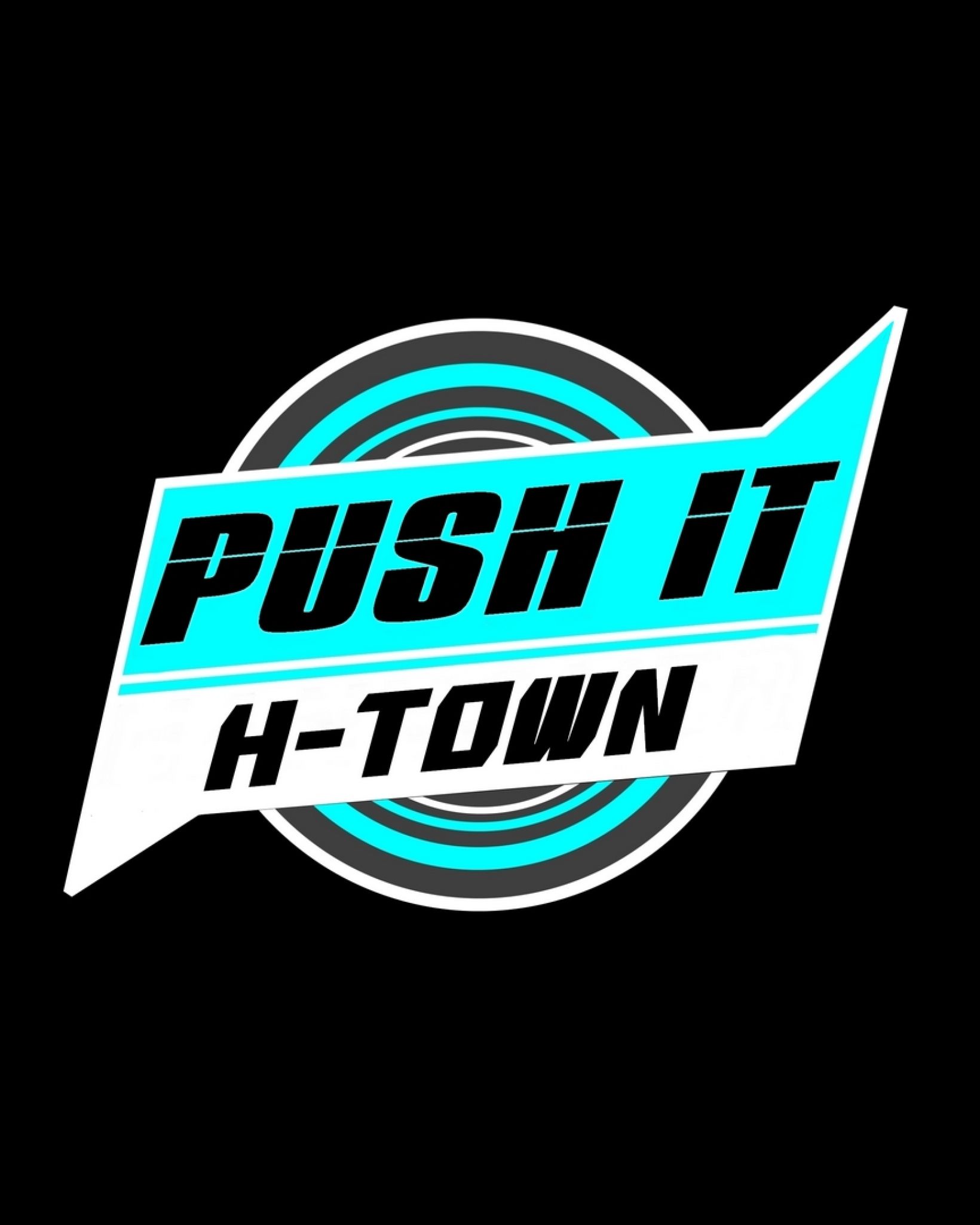 Push it H-town