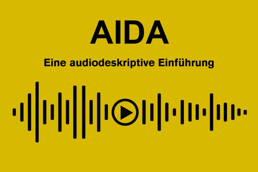 Audiodeskriptive Einführung zu Aida