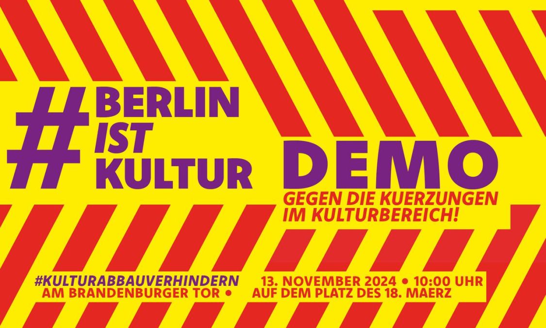 Banner zur Demonstration © #BerlinistKultur