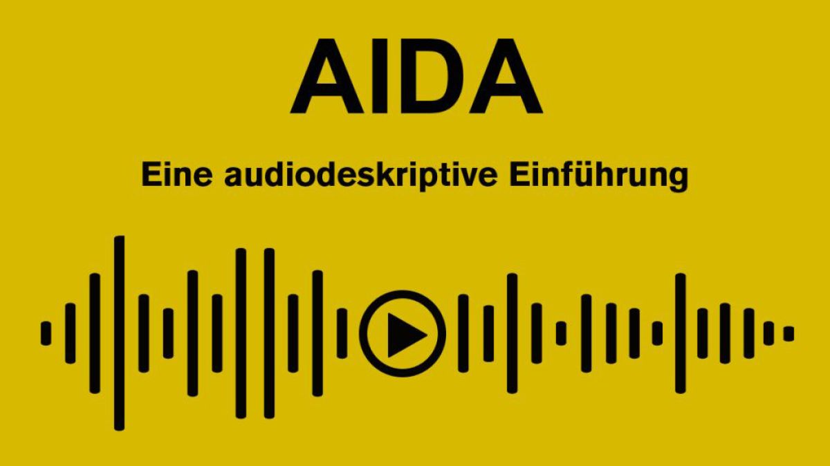 Audiodeskriptive Einführung zu Aida