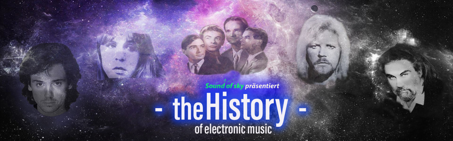Sound of Sky - The History of electronic Music