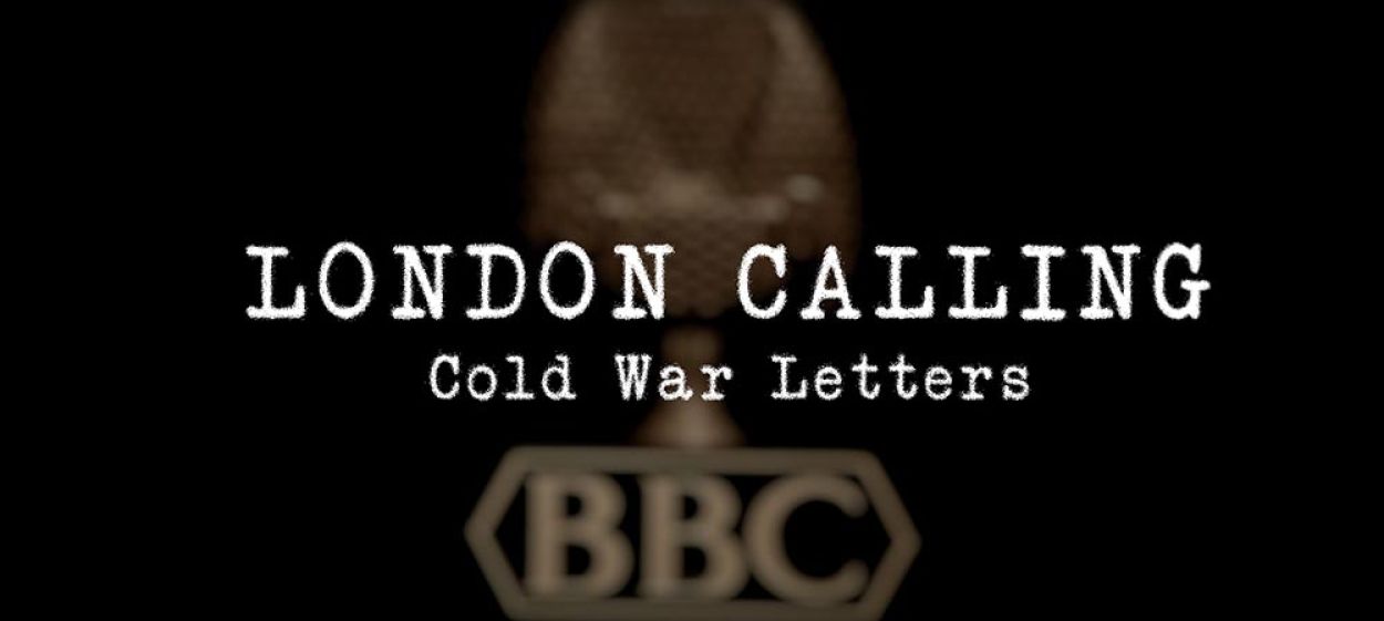 LONDON CALLING - Cold War Letters