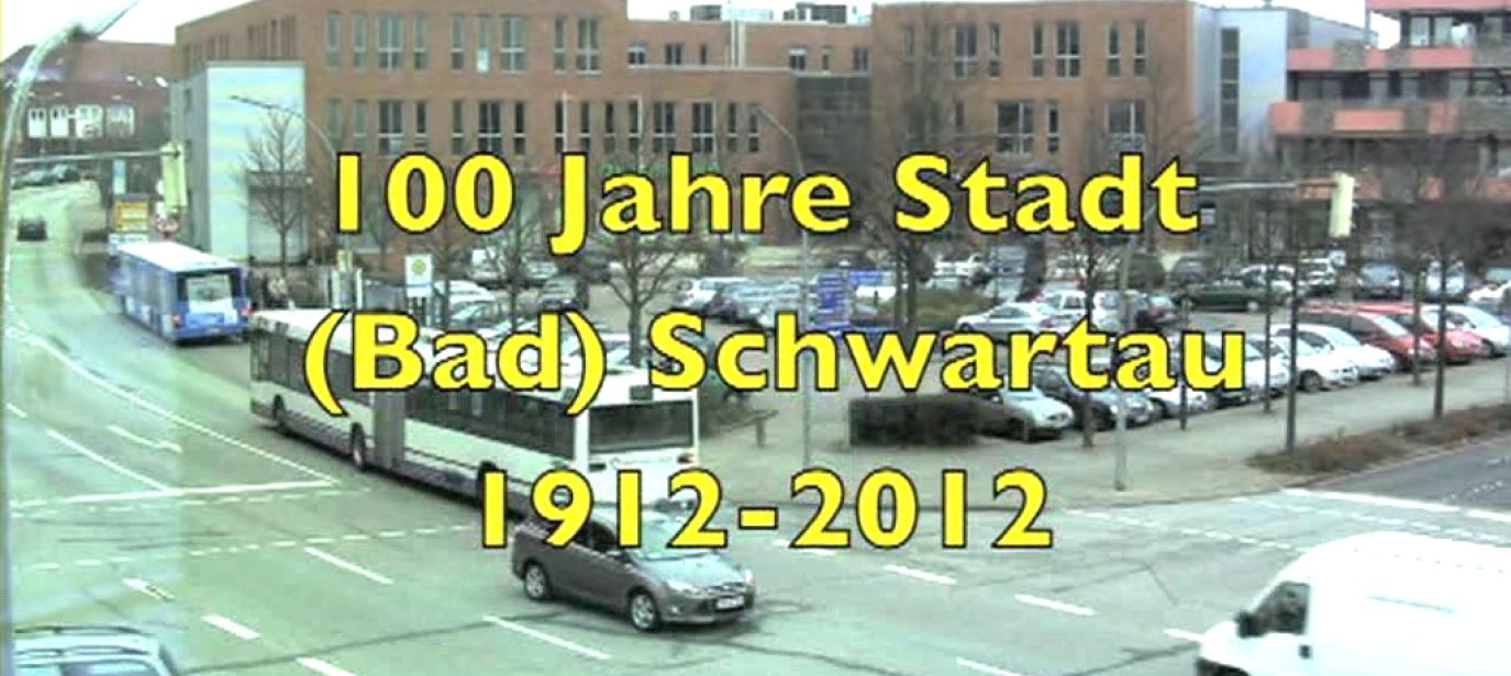 Hundert Jahre Stadt Bad Schwartau 1912 - 2012