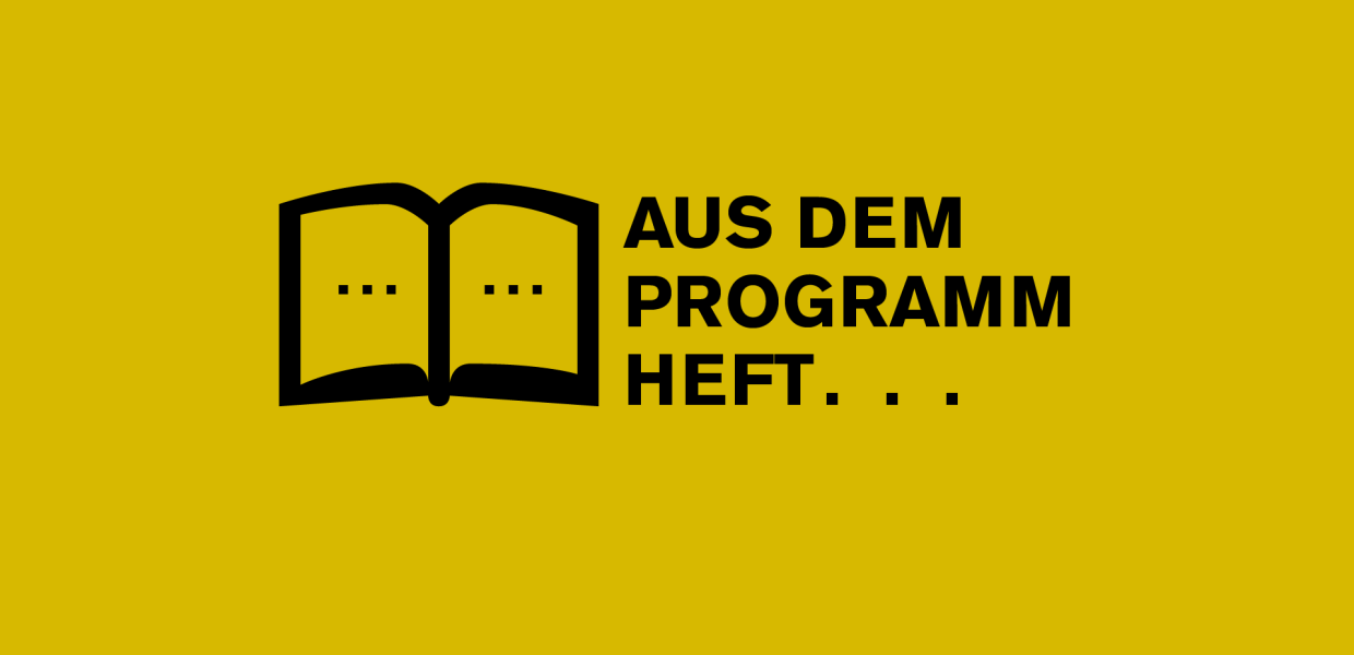 Aus dem Programmheft  Aus dem Programmheft