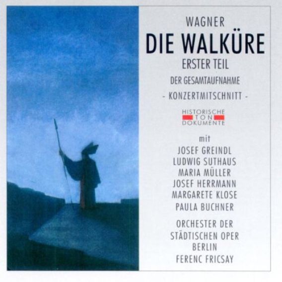 Richard Wagner: DIE WALKÜRE - Erster Teil