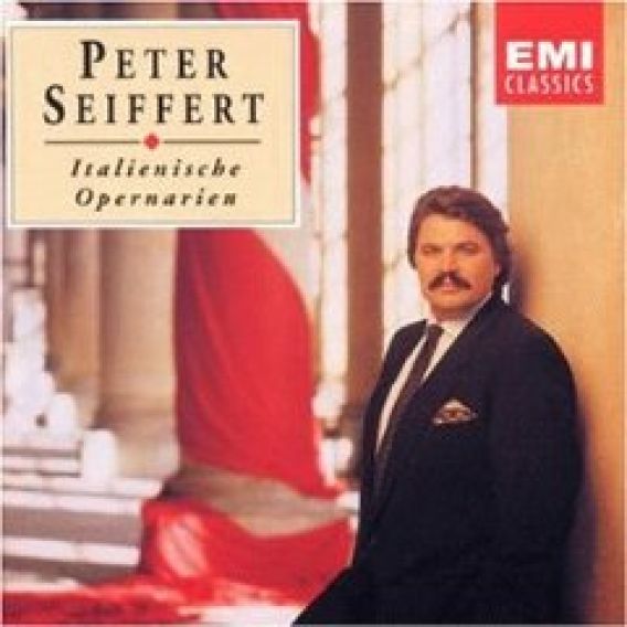 Peter Seiffert - Italienische Opernarien