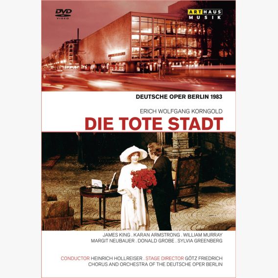 Erich Wolfgang Korngold: DIE TOTE STADT