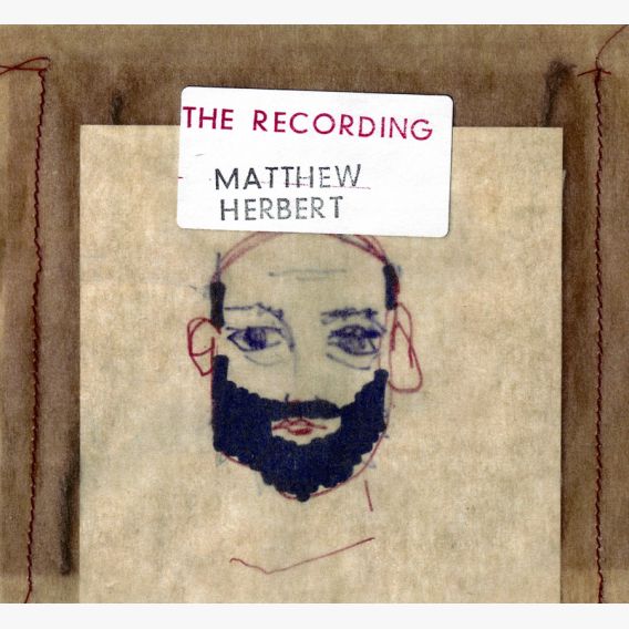 Matthew Herbert: The Recording