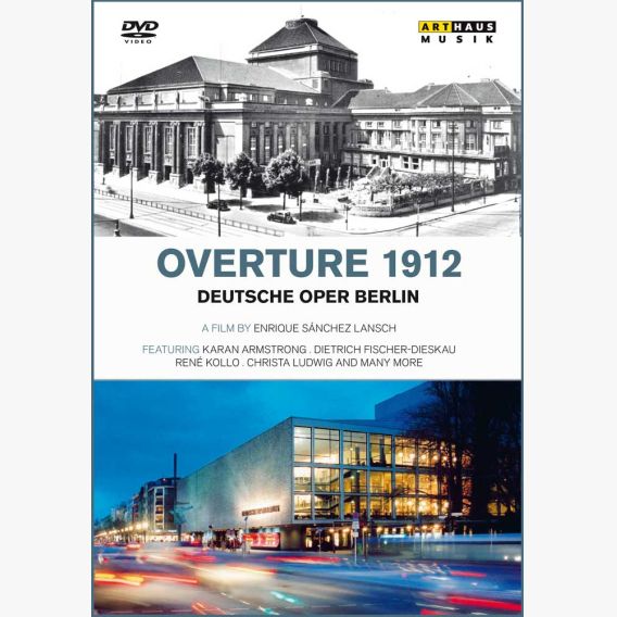 OUVERTÜRE 1912 –DEUTSCHE OPER BERLIN