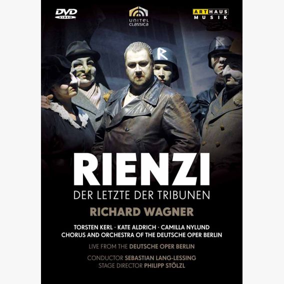 Richard Wagner: RIENZI, DER LETZTE DER TRIBUNEN