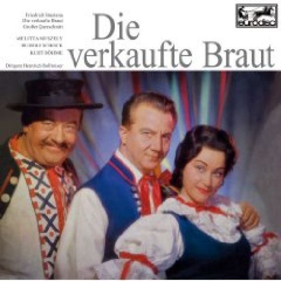 Bedrich Smetana: DIE VERKAUFTE BRAUT