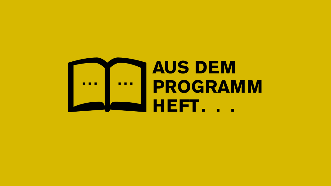 Aus dem Programmheft  Aus dem Programmheft