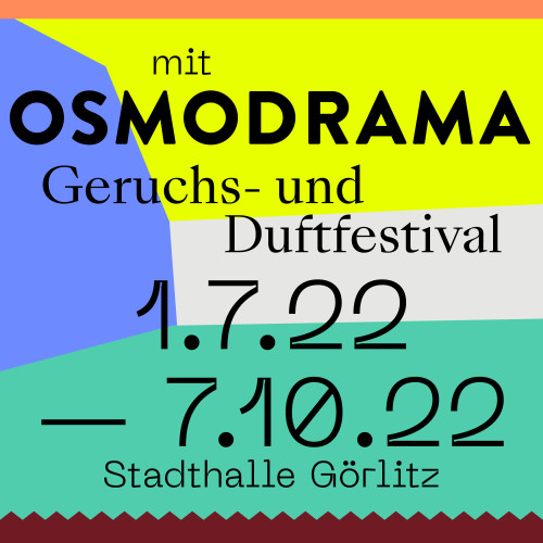 OSMODRAMA - Geruchs und Duftfestival - im Rahmen der trinationalen Ausstellung und Festivals „1000unddeineSicht“ / © 2022 / Stadt Zittau