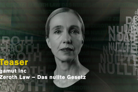 gamut inc's Zeroth Law – Das nullte Gesetz gamut inc's Zeroth Law – Das nullte Gesetz