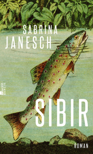 Sabrina Janesch: Sibir