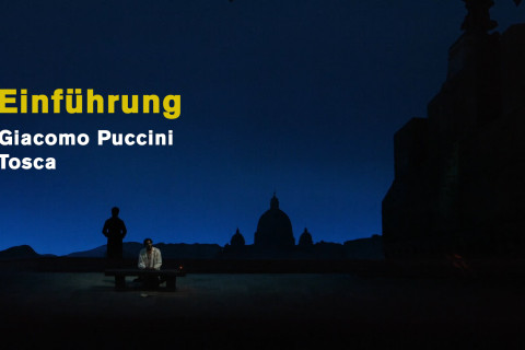 Eine Einführung zu Puccinis „Tosca“ Eine Einführung zu Puccinis „Tosca“