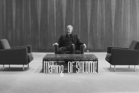 Salome – The Making-Of 