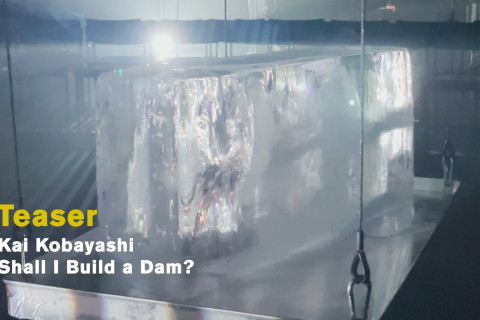 Kai Kobayashi: Shall I Build a Dam? Kai Kobayashi: Shall I Build a Dam?
