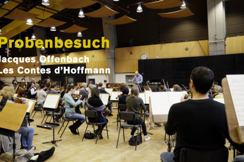 Probenbesuch: Les Contes d'Hoffmann Probenbesuch: Les Contes d'Hoffmann