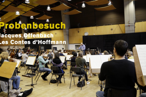 Probenbesuch: Les Contes d'Hoffmann