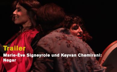 Marie-Ève Signeyrole und Keyvan Chemirani: Negar Marie-Ève Signeyrole und Keyvan Chemirani: Negar